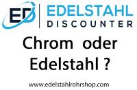 Chrom oder Edelstahl?