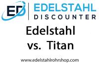 Edelstahl vs. Titan
