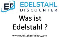 Was ist Edelstahl?