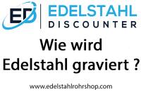Wie wird Edelstahl graviert?