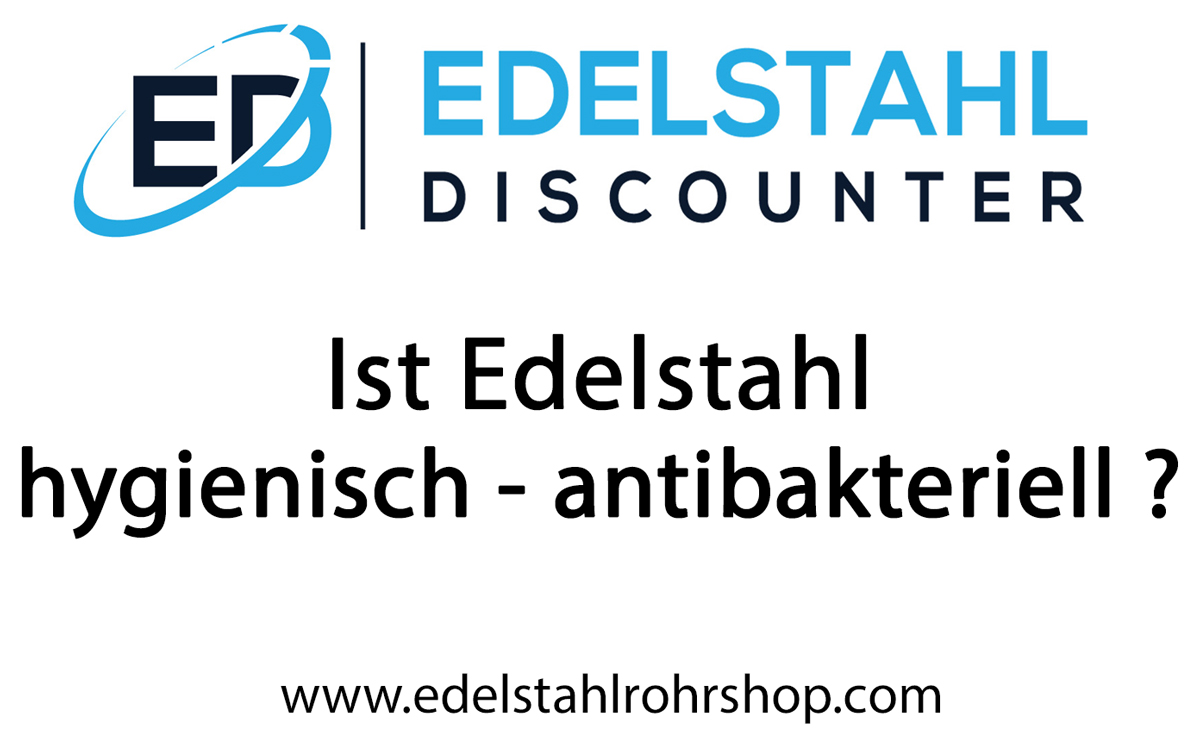 ist Edelstahl hygienisch - antibakteriell ?