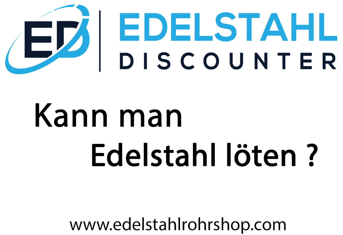 Kann man Edelstahl löten ?