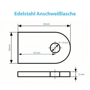Anschweißlasche Edelstahl Datenblatt 50x30x5mm mit 9mm Bohrung