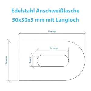 Maßblatt der Edelstahl Anschweißlasche mit Langloch