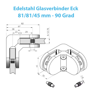 Technische Zeichnung zum Glasverbinder aus Edelstahl - Ecke und 90 Grad - 81 x 81 x 45 mm