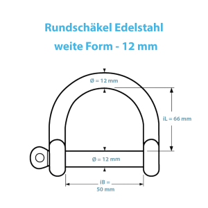 Maßblatt des Edelstahl Rundschäkels in weiter Form - 12 mm