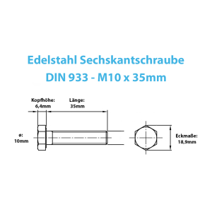 Technische Zeichnung der Edelstahl Sechskantschraube nach DIN 933 M10x35mm
