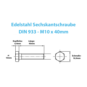 Technische Zeichnung der Edelstahl Schraube nach DIN 933 M10x40mm