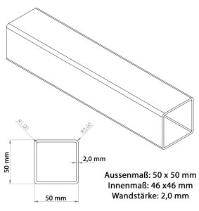 Bemassung Edelstahl Vierkantrohr 50x50x2 mm